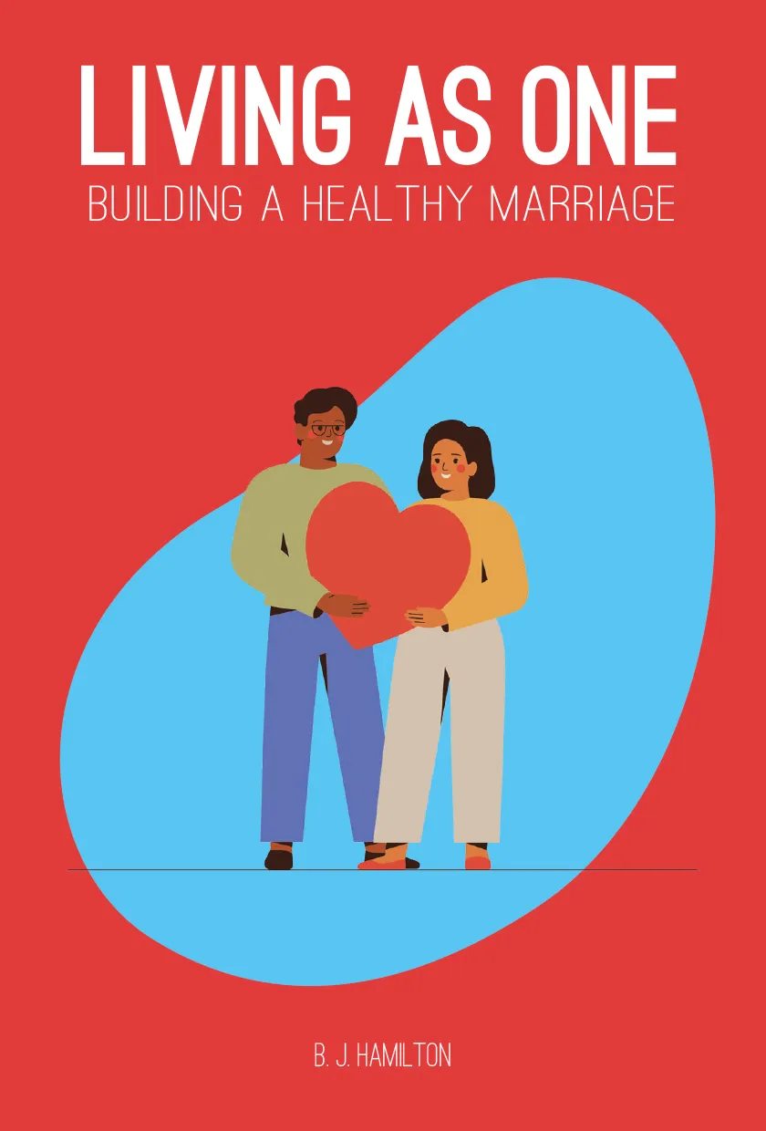 Living as One: Building a Healthy Marriage